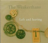 Weakerthans , The - Left and leaving