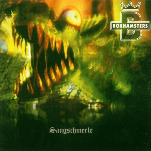 Boxhamsters - Saugeschmerle (Reissue)