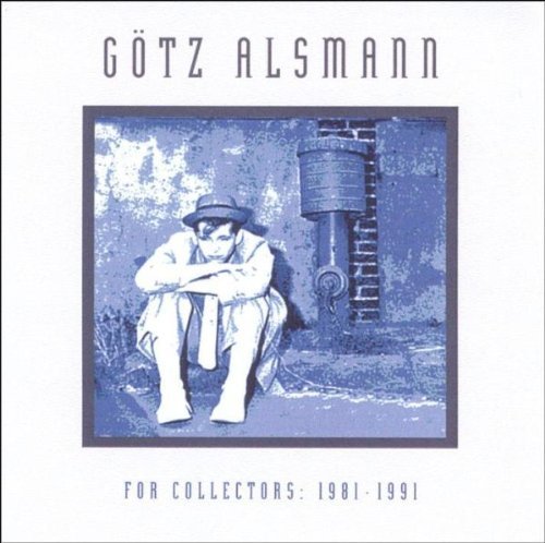 Götz Alsmann - For Collectors:1982-1991