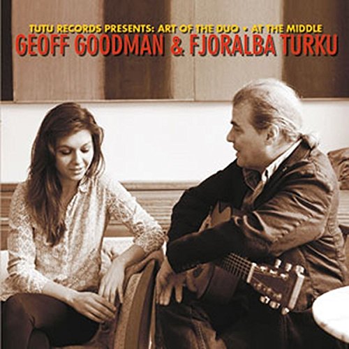 Goodman , Geoff & Turku , Fjoralba - At The Middle