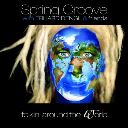 Spring Groove - Folkin' Around The World