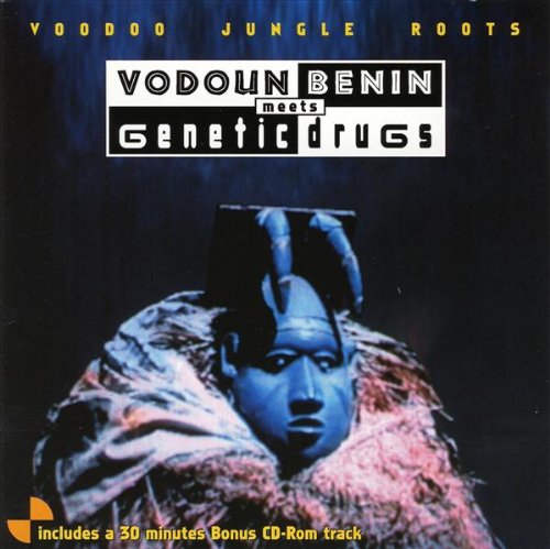 Vodoun Benin Meets Genetic Drugs - Voodoo Jungle Roots