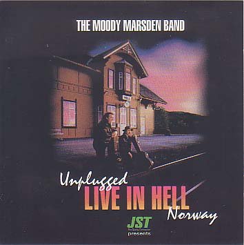 Moody Marsden Band , The - Live in Hell