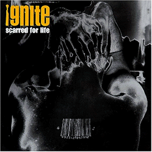 Ignite - Scarred for life