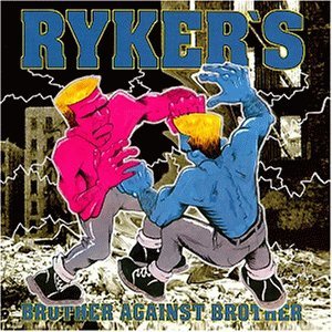 Ryker's - Brother against brother