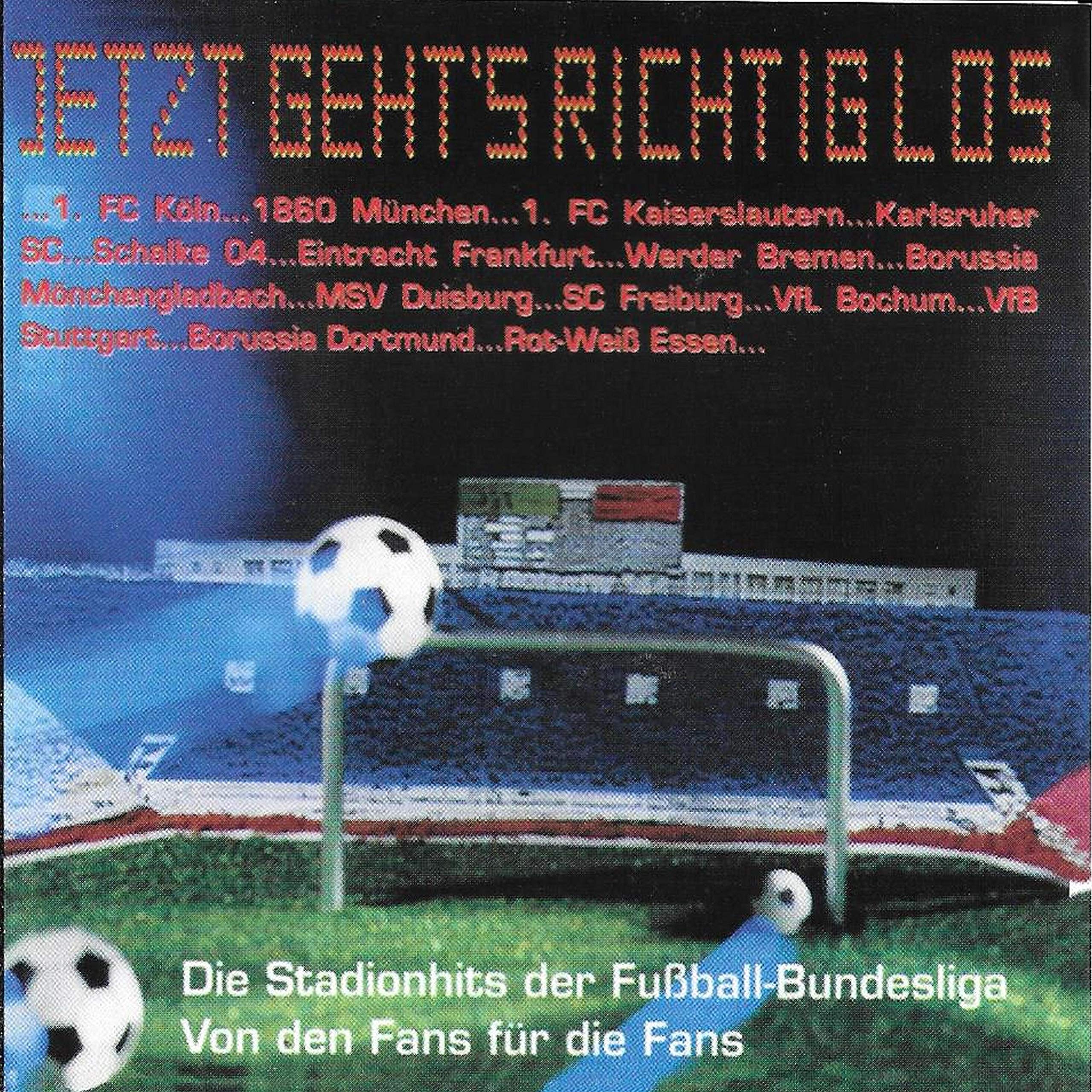 Sampler - Jetzt geht's richtig los - Die Stadionhits der Bundesliga