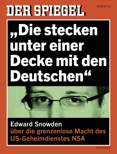  - DER SPIEGEL 28/2013: »Die stecken unter einer Decke mit den Deutschen«