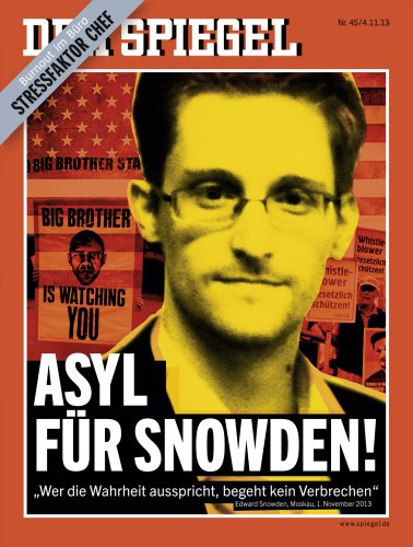  - DER SPIEGEL 45/2013: Asyl für Snowden!