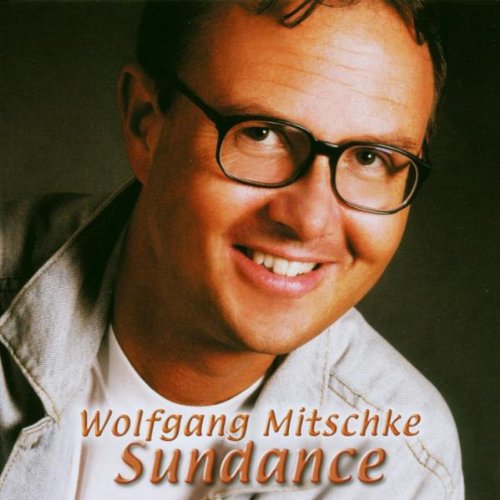 Mitschke , Wolfgang - Sundance