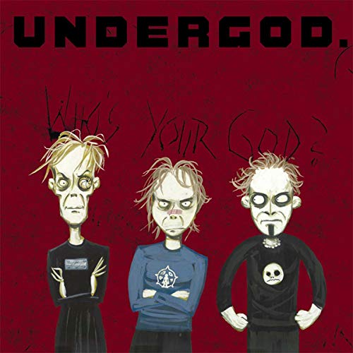 Undergod - Who'S Your God?