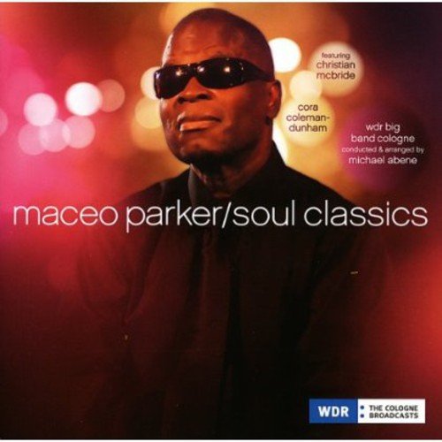 Parker Maceo - Soul Classics [Vinyl LP]