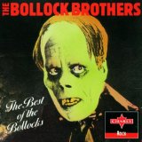 the Bollock Brothers - Live and Dangerous