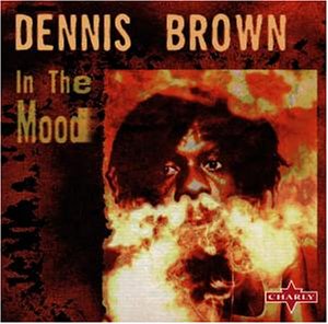 Brown , Dennis - In the Mood