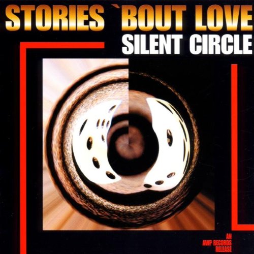 Silent Circle - Stories 'Bout Love