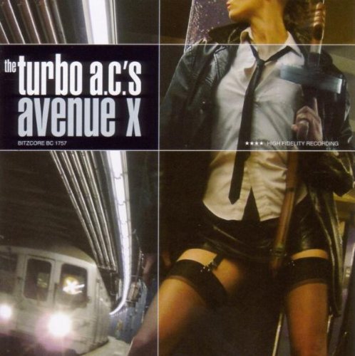 Turbo A.C.'S , The - Avenue X