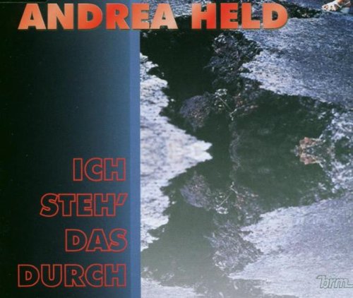 Held , Andrea - Ich steh' das durch (Maxi)