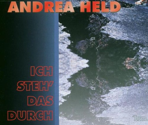 Held , Andrea - Ich steh' das durch (Maxi)