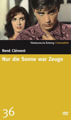 DVD - Nur die Sonne war Zeuge (Süddeutsche Zeitung / Cinemathek Lieblingsfilme 36)