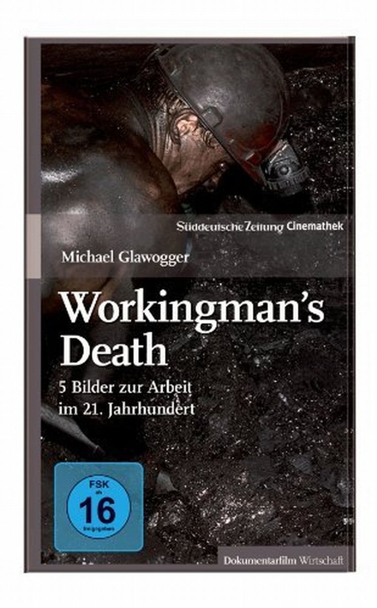 DVD - Workingman's Death (Süddeutsche Zeitung / Cinemathek Dokumentarfilm Wirtschaft)