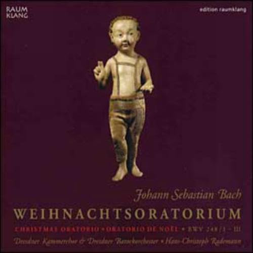 Bach , Johann Sebastian - Weihnachtsoratorium, BWV 248/I-III (Rademann)