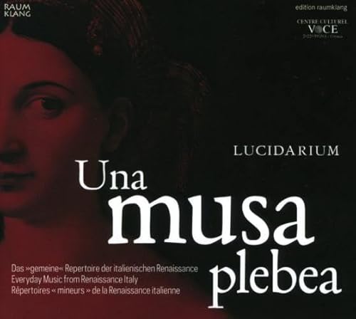 Lucidarium - Una Musa Plebea - Everyday Music From Renaissance Italy