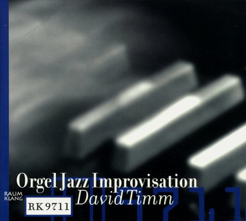 Timm , David - Orgel Jazz Improvisation