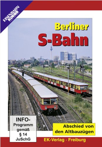 DVD - Berliner S-Bahn - Abschied von den Altbauzügen