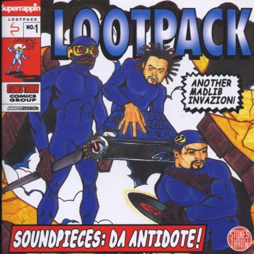 Lootpack - Soundpieces: da antidote