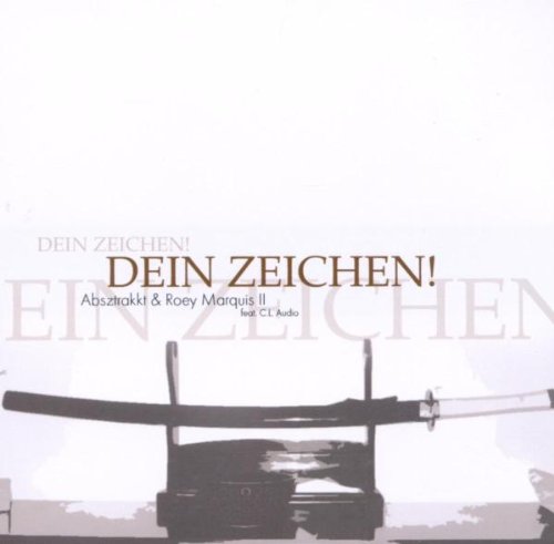 Absztrakkt & Roey Marquis II. - Dein Zeichen