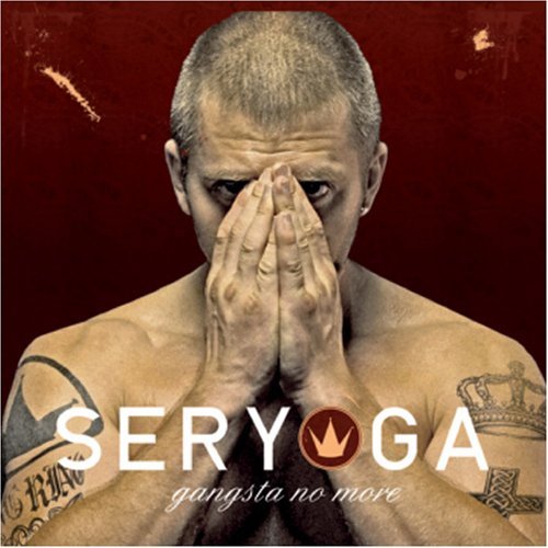 Seryoga - Gangsta No More (Maxi)