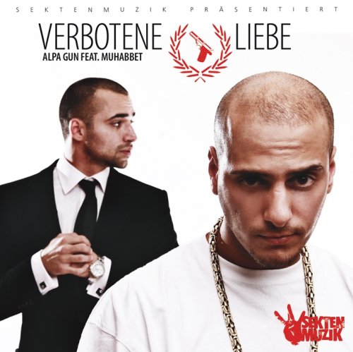 Alpa Gun feat. Muhabbet - Verbotene Liebe