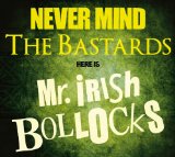 Mr. Irish Bastard - A Fistful of Dirt