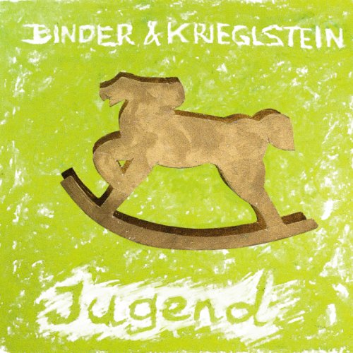 Binder & Krieglstein - Jugend