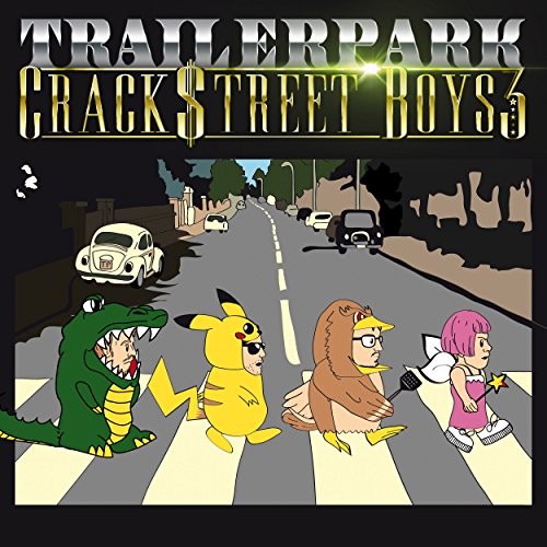 Trailerpark - Crackstreet Boys 3 (Limitierte Fan Box)