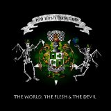 Mr.Irish Bastard - The World,the Flesh & the Devil