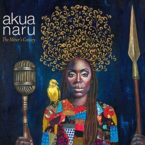 Naru , Akua - The Miner's Canary