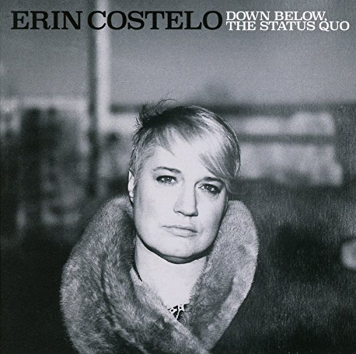 Costelo , Erin - Down Below, The Status Quo