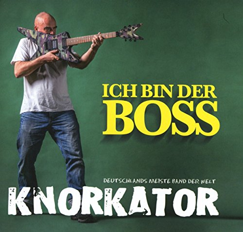 Knorkator - Ich Bin Der Boss