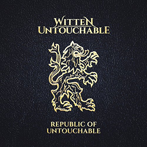 Witten Untouchable - Republic Of Untouchable