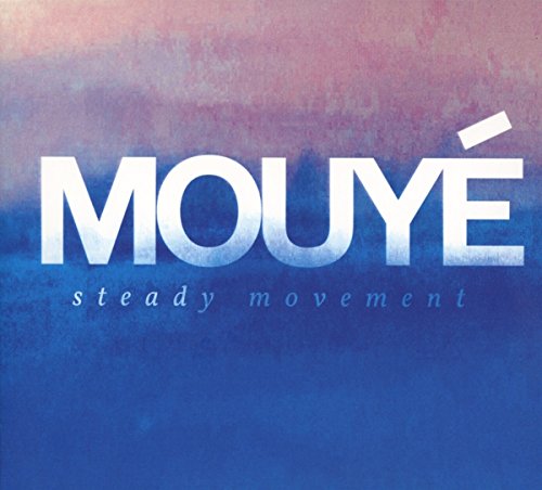 Mouye - Steady Movement
