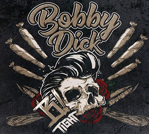 B-Tight - Bobby Dick