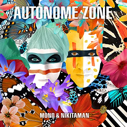 Mono & Nikitaman - Autonome Zone (Digipack)