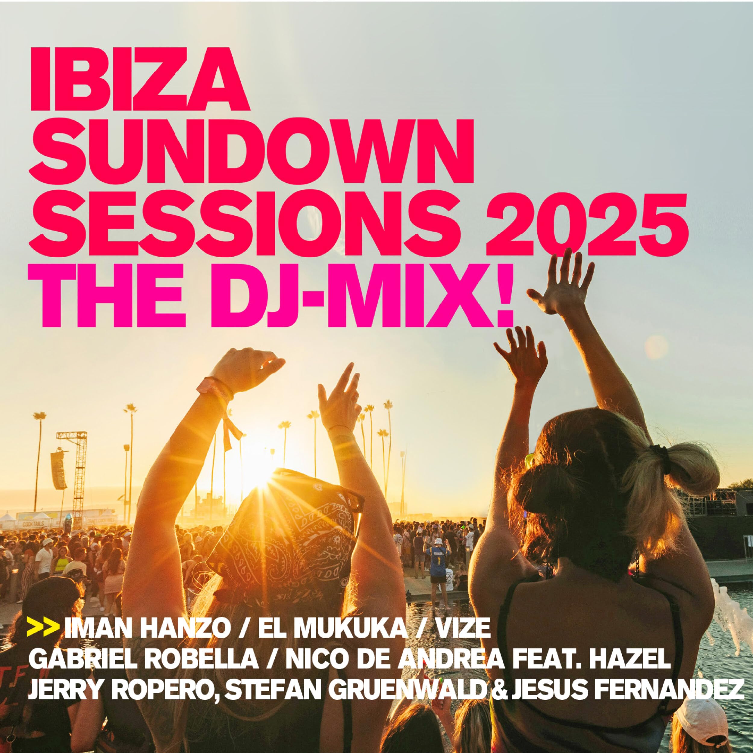 Sampler - Ibiza Sundown Sessions 2025 - The DJ Mix!
