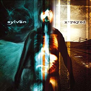 Sylvan - X-Rayed