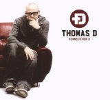 Thomas D - Aufstieg und Fall des Tommy Blank