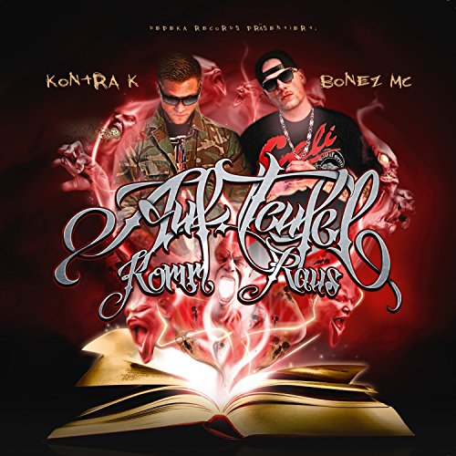 Kontra K. & Bonez MC - Auf Teufel komm raus