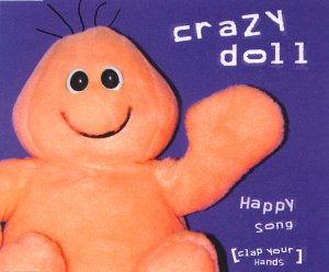 Crazy Doll - Happy Song (Clap You Hands) (Maxi)