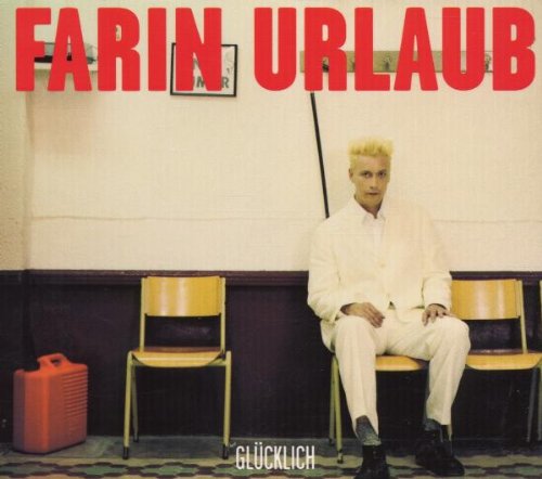 Farin Urlaub - Glücklich