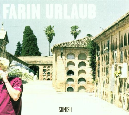 Farin Urlaub - Sumisu