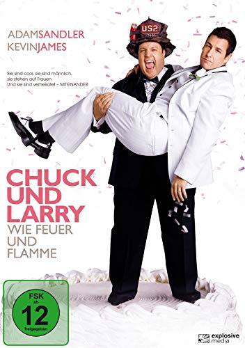  - Chuck & Larry - Wie Feuer und Flamme